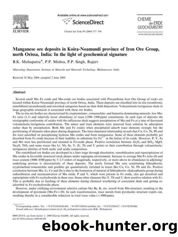 Manganese ore deposits in Koira-Noamundi province of Iron Ore Group, north Orissa, India In the light of geochemical signature by B.K. Mohapatra; P.P. Mishra; P.P. Singh; Rajeev