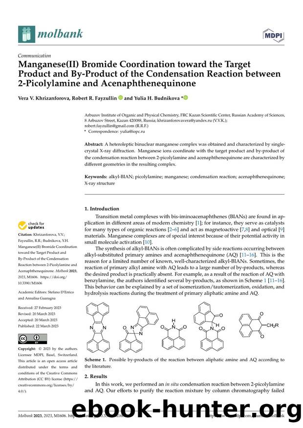 Manganese(II) Bromide Coordination toward the Target Product and By-Product of the Condensation Reaction between 2-Picolylamine and Acenaphthenequinone by Vera V. Khrizanforova Robert R. Fayzullin & Yulia H. Budnikova