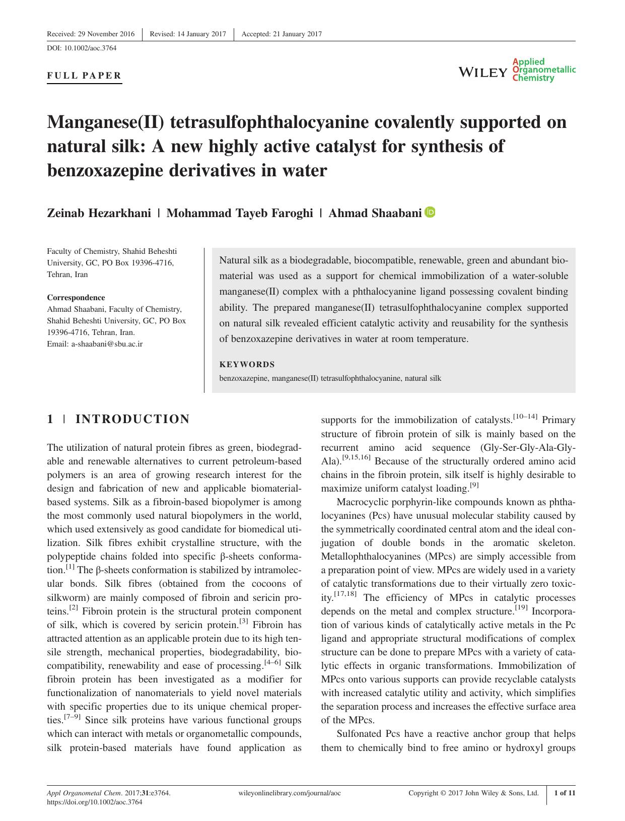 Manganese(II) tetrasulfophthalocyanine covalently supported on natural silk: A new highly active catalyst for synthesis of benzoxazepine derivatives in water by Zeinab Hezarkhani Mohammad Tayeb Faroghi Ahmad Shaabani