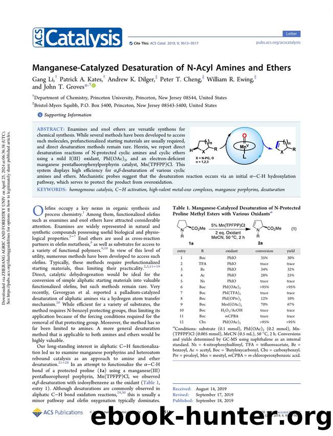 Manganese-Catalyzed Desaturation of N-Acyl Amines and Ethers by Gang Li Patrick A. Kates Andrew K. Dilger Peter T. Cheng William R. Ewing & John T. Groves