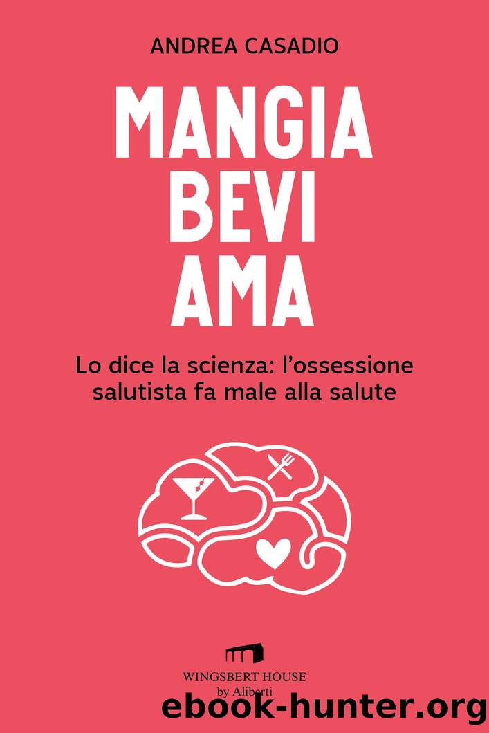 Mangia bevi ama by Andrea Casadio
