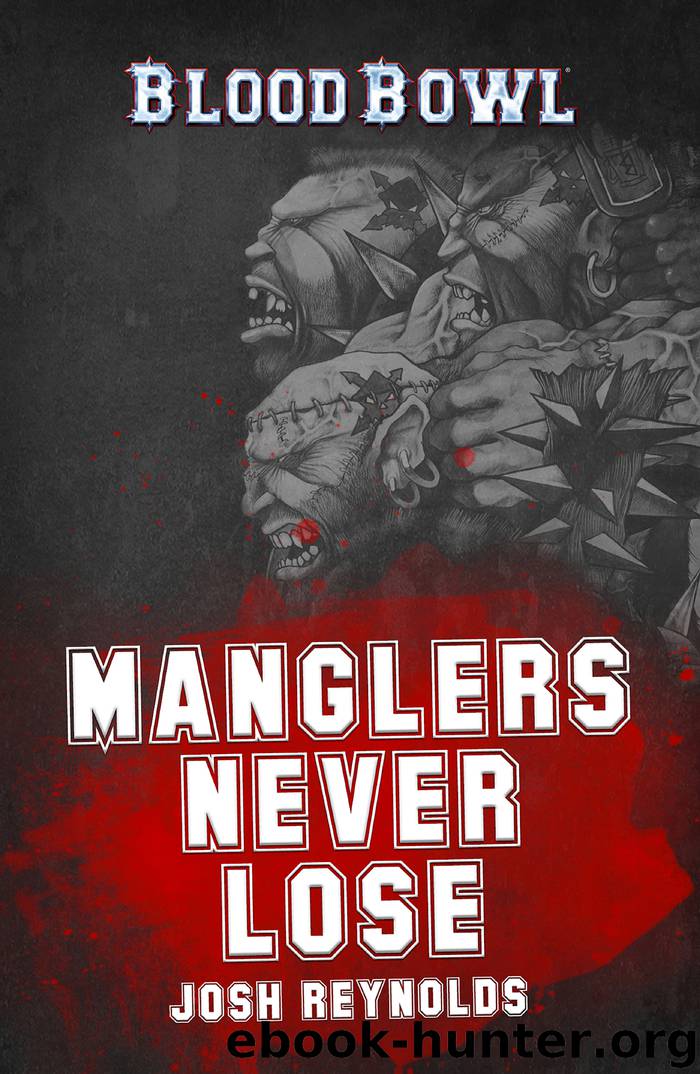 Manglers Never Lose by Josh Reynolds