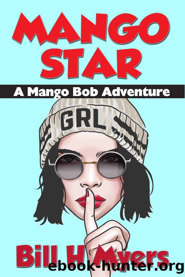 Mango Star: A Mango Bob Adventure by Myers Bill H