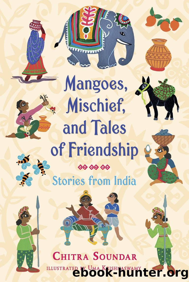 Mangoes, Mischief, and Tales of Friendship by Chitra Soundar