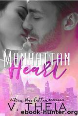Manhattan Heart by V. Theia