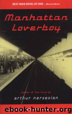 Manhattan Loverboy by Arthur Nersesian