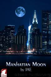 Manhattan Moon (The Shape-Shifter Series #3) by Jae
