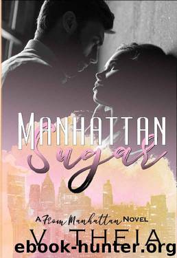 Manhattan Sugar (From Manhattan Book 1) by V Theia