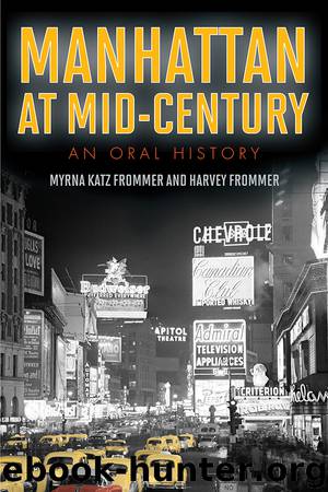 Manhattan at Mid-Century by Myrna Katz Frommer & Harvey Frommer