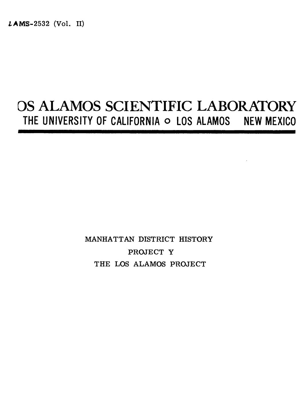 Manhattan district history. Vol. II. The Los Alamos project. August 1945 through December 1946 by Truslow E.C