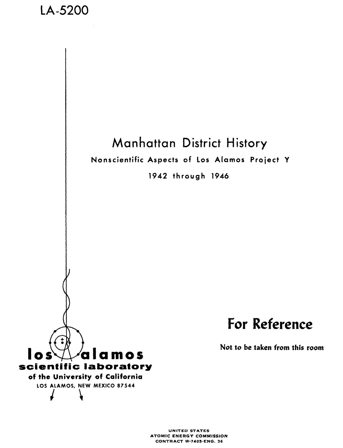 Manhattan district history. Vol. III. Nonscientific aspects of Los Alamos project. 1942 through 1946 by Truslow E.C