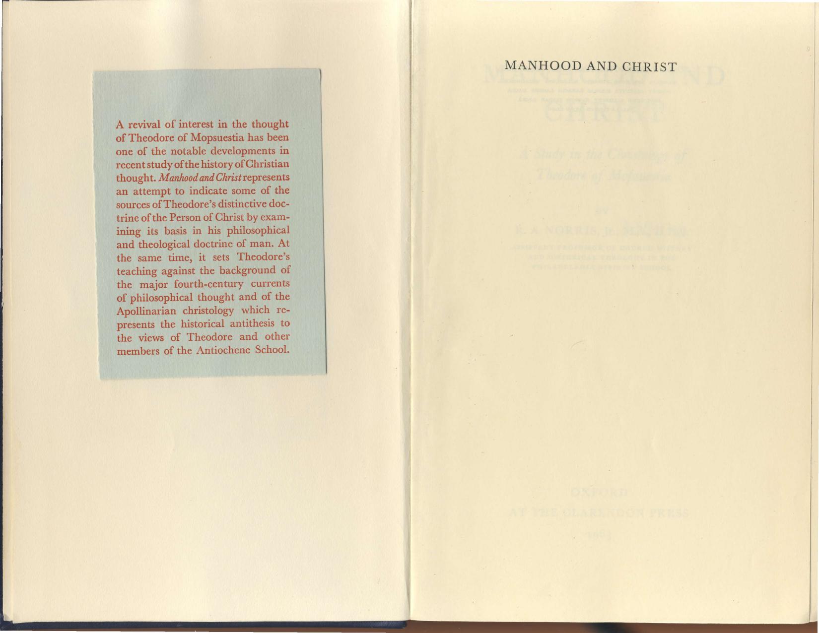 Manhood and Christ: A Study in the Christology of Theodore of Mopsuestia by Alfred Norris