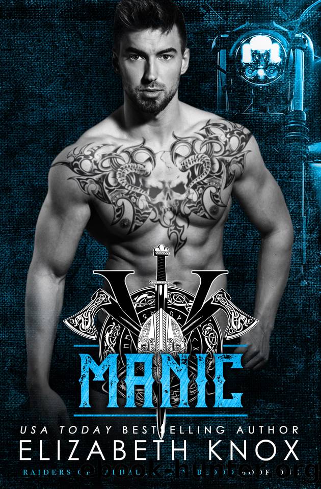 Manic (Raiders of Valhalla MC: New Blood Book 1) by Elizabeth Knox