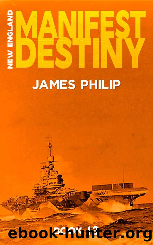 Manifest Destiny by James Philip