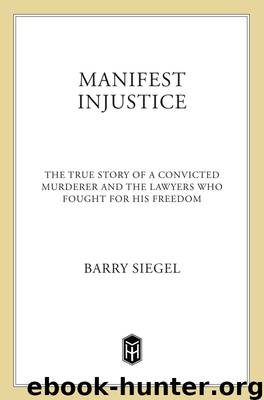 Manifest Injustice by Barry Siegel