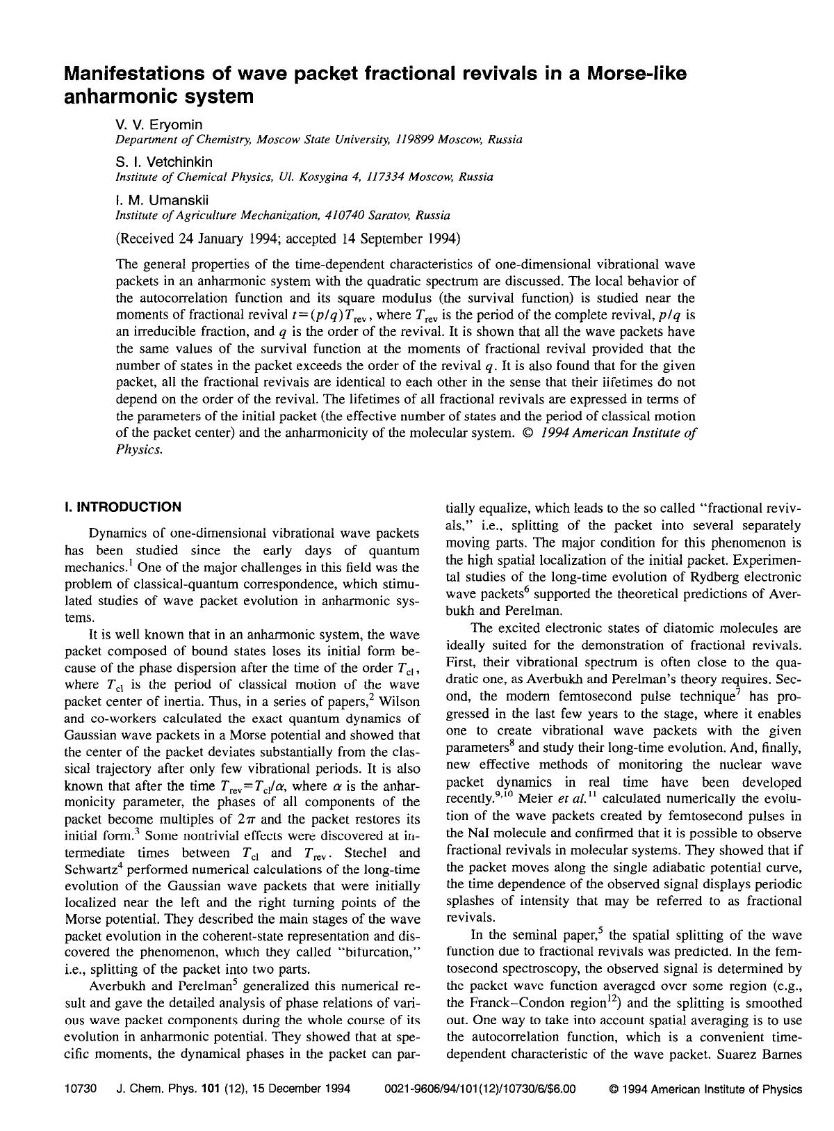 Manifestations of wave packet fractional revivals in a Morse-like anharmonic system by V. V. Eryomin; S. I. Vetchinkin; I. M. Umanskii
