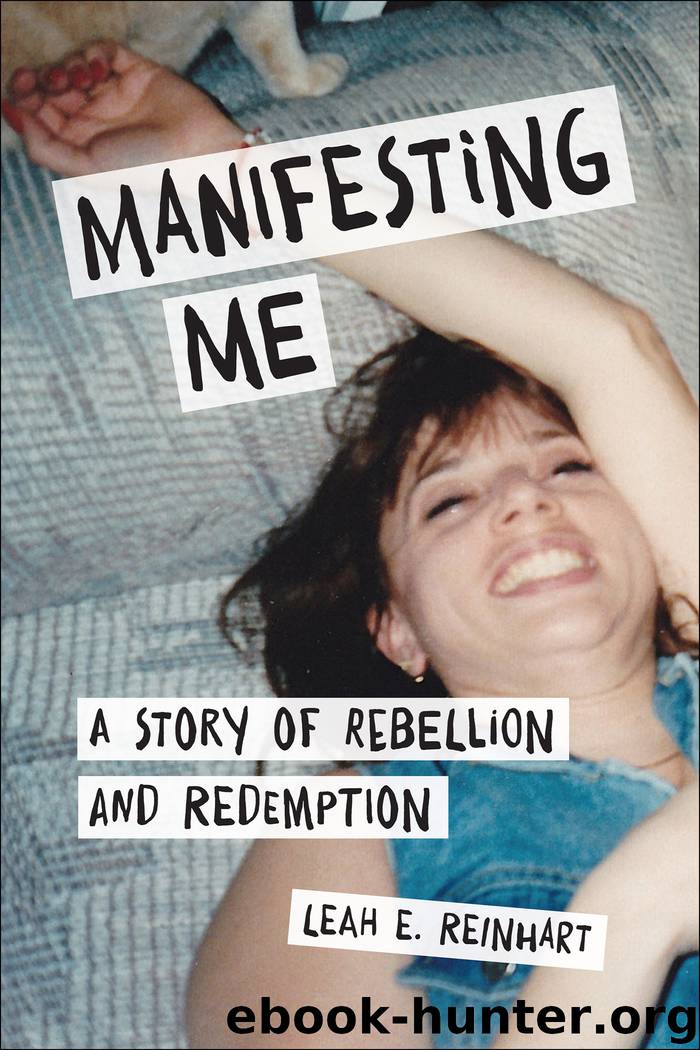 Manifesting Me by Leah E. Reinhart
