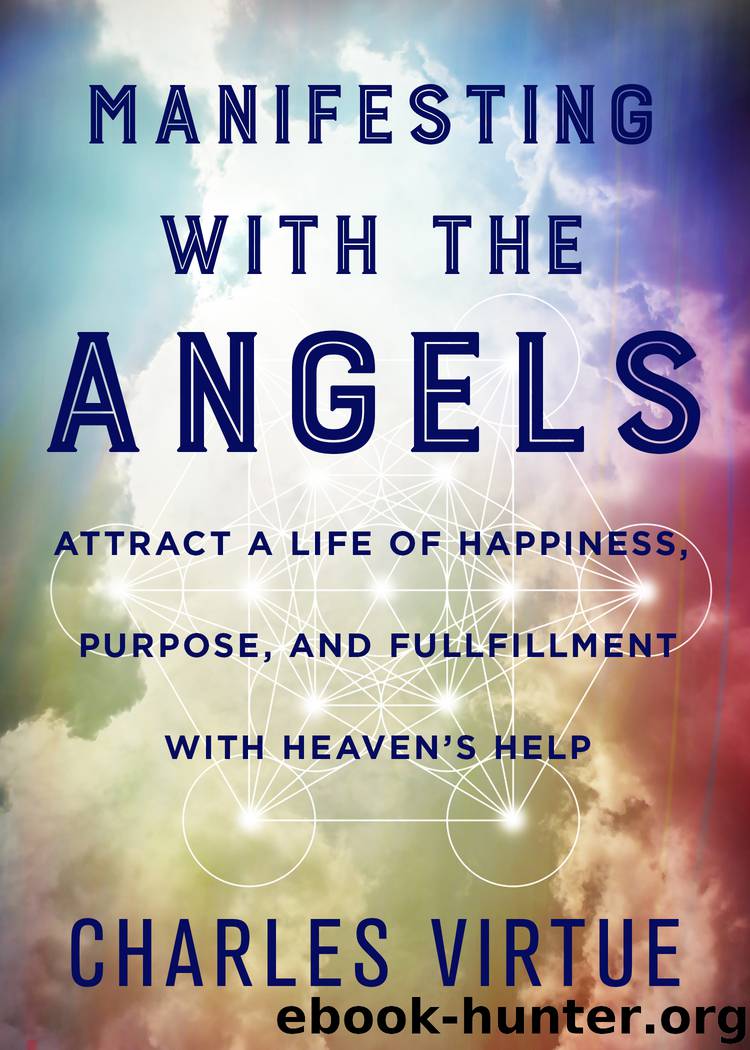 Manifesting with the Angels by Charles Virtue