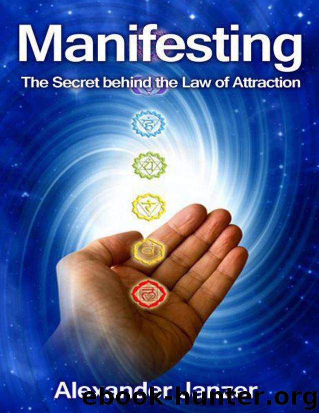 Manifesting: The Secret behind the Law of Attraction by Alexander Janzer