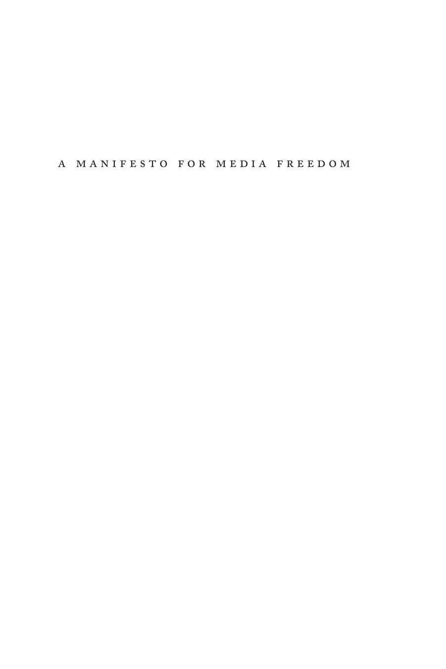 Manifesto for Media Freedom by Brian C. Anderson