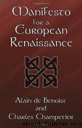 Manifesto for a European Renaissance by Alain de Benoist & Charles Champetier