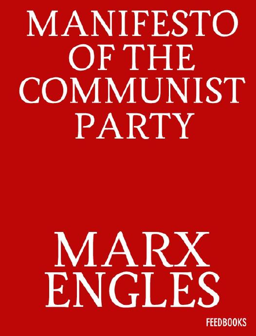 Manifesto of the Communist party no political trading / by Wilhelm Liebknecht ; translated by A.M. Simons and Marcus Hitch by Liebknecht Wilhelm;Marx Karl;Engels Friedrich