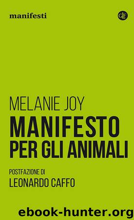 Manifesto per gli animali by Melanie Joy