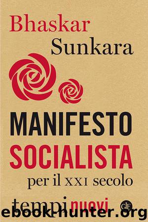 Manifesto socialista per il XXI secolo by Bhaskar Sunkara
