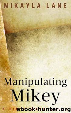 Manipulating Mikey (First Wave Book 8) by Mikayla Lane