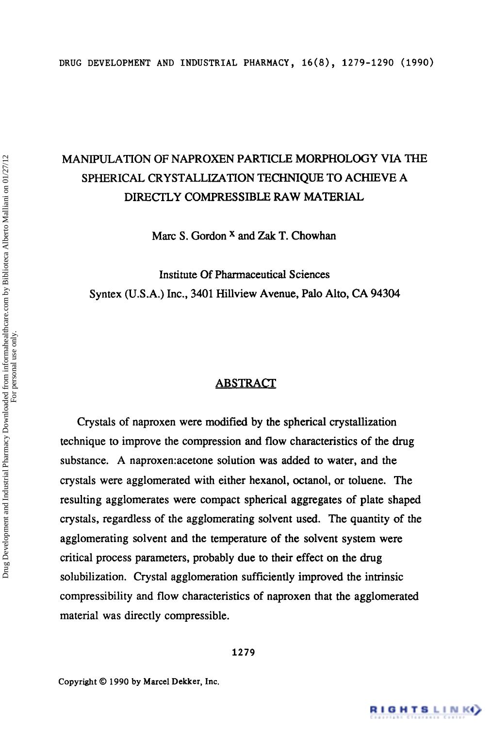 Manipulation of Naproxen Particle Morphology Via the Spherical Crystallization Technique to Achieve A Directly Compressible Raw Material by Marc S. Gordonx & Zak T. Chowhan
