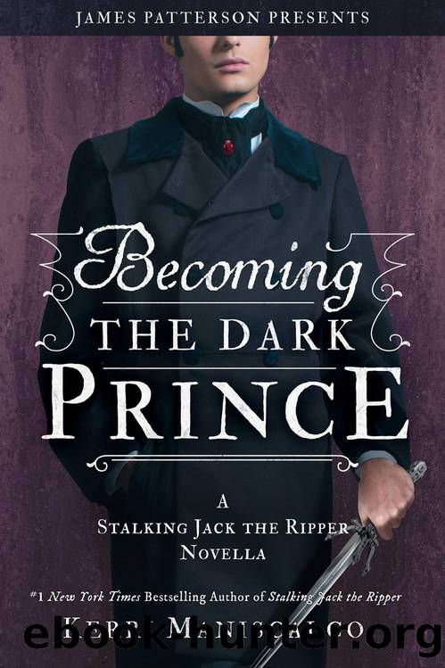 Maniscalco, Kerri - Stalking Jack The Ripper 035 - Becoming the Dark Prince by Maniscalco Kerri