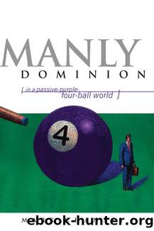 Manly Dominion by Mark Chanski