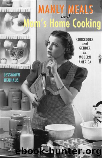 Manly Meals and Mom's Home Cooking by Jessamyn Neuhaus
