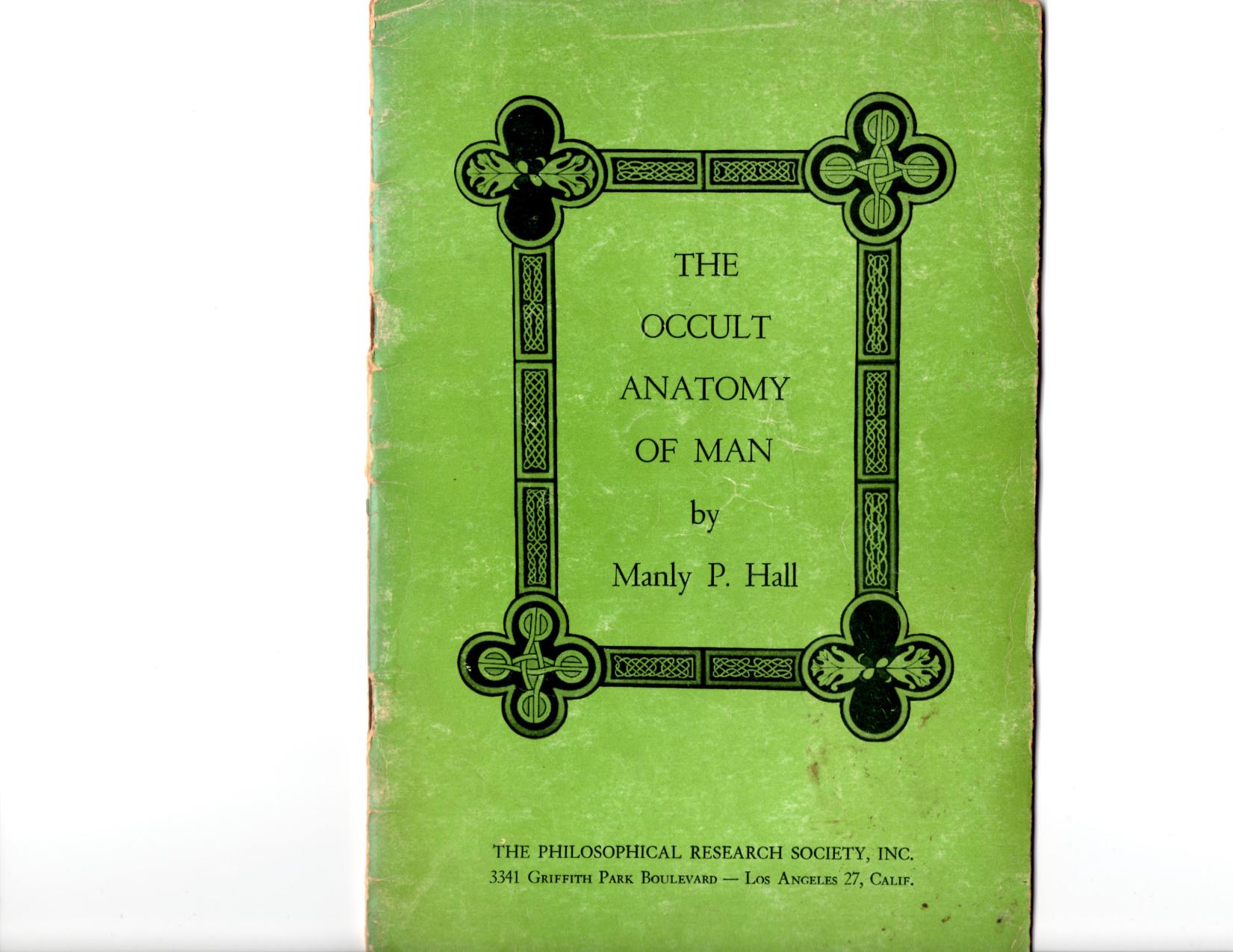 Manly P. Hall by The Occult Anatomy Of Man