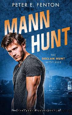 Mann Hunt (The Declan Hunt Mysteries) by Peter E. Fenton