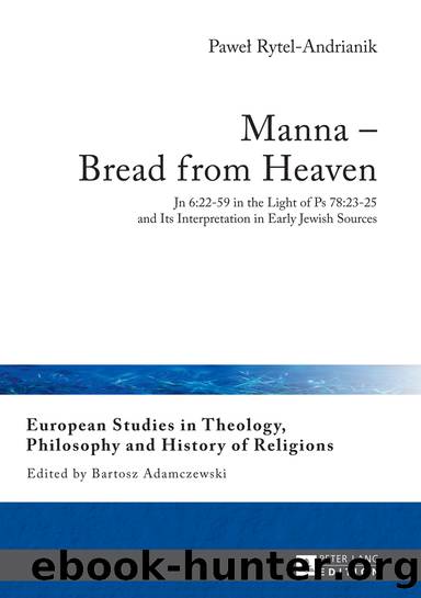 Manna â Bread from Heaven by Pawel Rytel-Andrianik