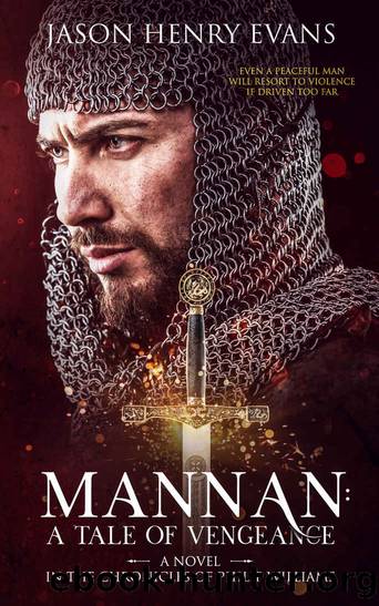 Mannan: A Tale of Vengeance: A Novel in the Chronicles of Philip Williams by Jason Henry Evans