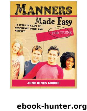 Manners Made Easy for Teens by June Hines Moore