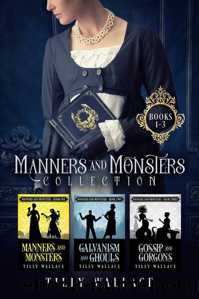 Manners and Monsters Collection by Tilly Wallace