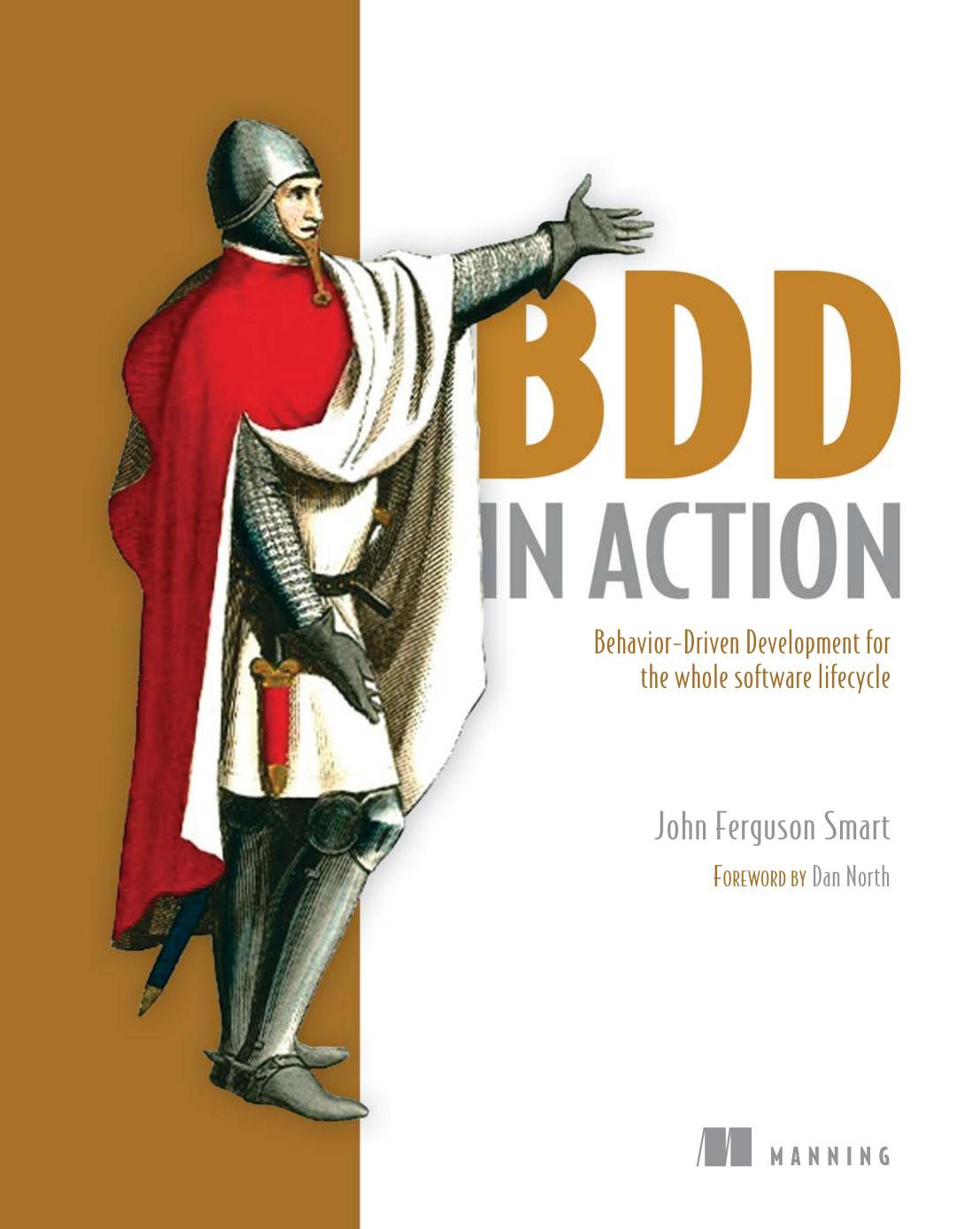Manning BDD in Action, Behavior-Driven Development for the Whole Software Lifecycle (2015) by Unknown