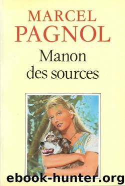 Manon des sources by Marcel Pagnol