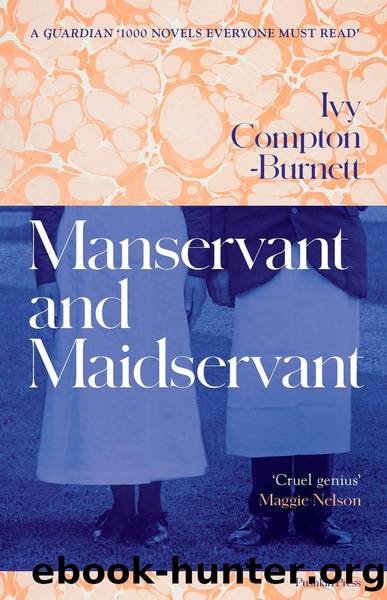 Manservant and Maidservant by Ivy Compton-Burnett