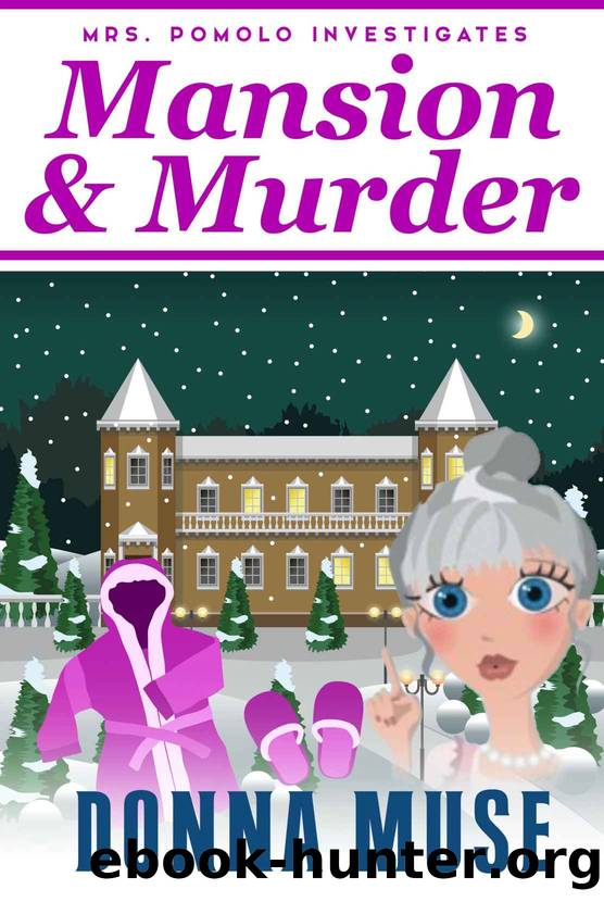 Mansion & Murder: Mrs. Pomolo Investigates by Donna Muse