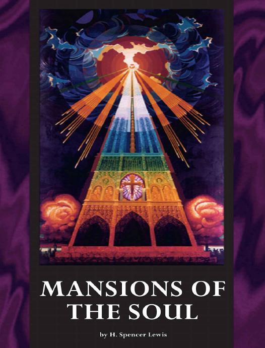Mansions of the Soul: The Cosmic Conception (Rosicrucian Order AMORC Kindle Editions) by H. Spencer Lewis
