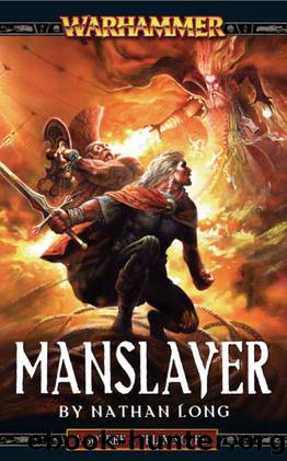 Manslayer (Gotrek and Felix Book 9) by Nathan Long