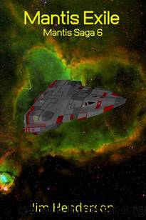 Mantis Exile: Mantis Saga 6 by Jim Henderson