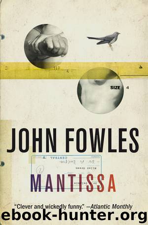 Mantissa by John Fowles