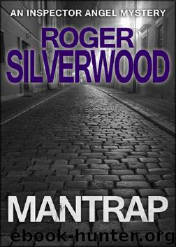 Mantrap (An Inspector Angel Mystery) by Roger Silverwood