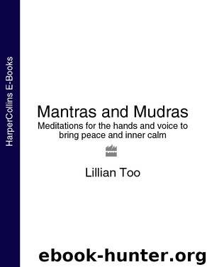 Mantras and Mudras by Lillian Too
