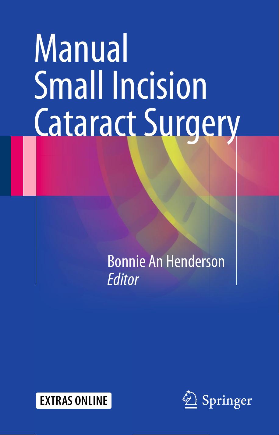 Manual Small Incision Cataract Surgery by Unknow